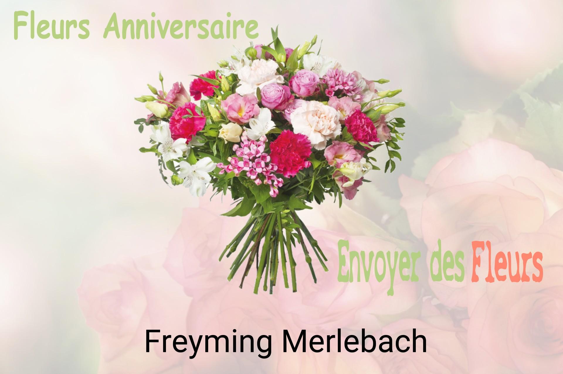 Bouquet de fleurs d’anniversaire livré à Freyming-Merlebach